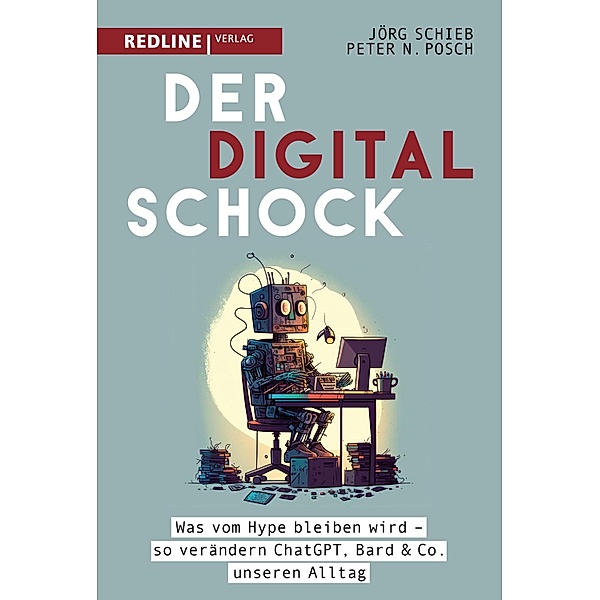 Der Digitalschock, Jörg Schieb, Peter N. Posch