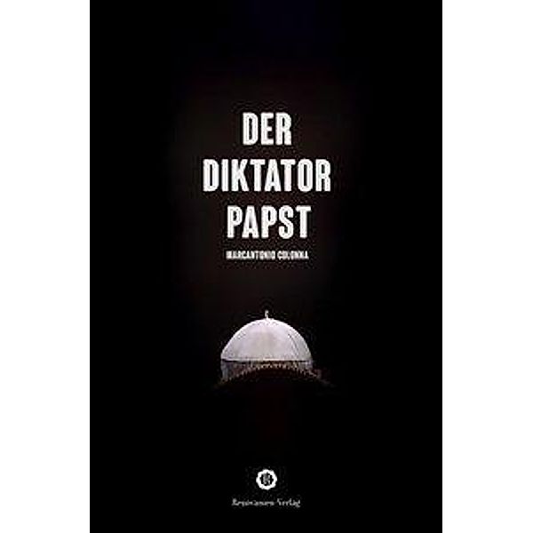 Der Diktator-Papst, Marcantionio Colonna