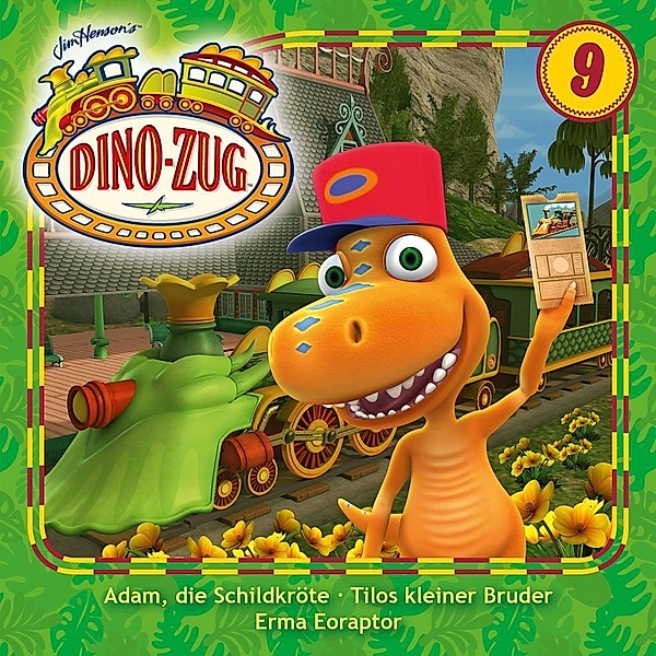 Der Dino-Zug: Adam, die Schildkröte / Tilos kleiner Bruder / Erma Eoraptor (Folge 09), Der Dino-Zug (TV-Hörspiel)