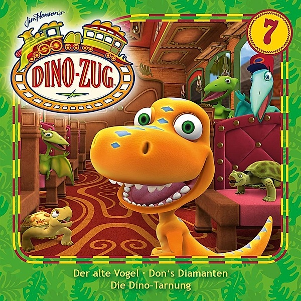 Der Dino-Zug: Der alte Vogel / Don's Diamanten / Die Dino-Tarnung (Folge 07), Der Dino-Zug (TV-Hörspiel)