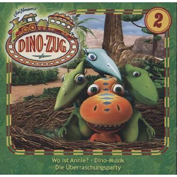 Der Dino-Zug - Wo ist Annie? / Dino-Musik / Überraschungsparty, 1 Audio-CD, Der Dino-Zug (TV-Hörspiel)