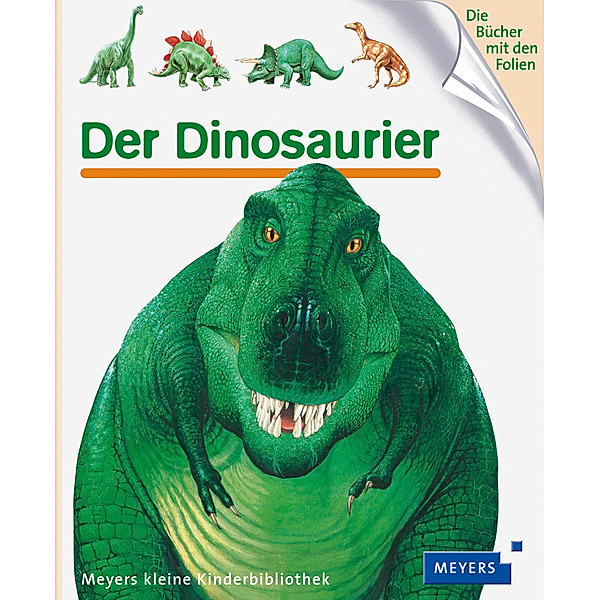 Der Dinosaurier / Meyers Kinderbibliothek Bd.24