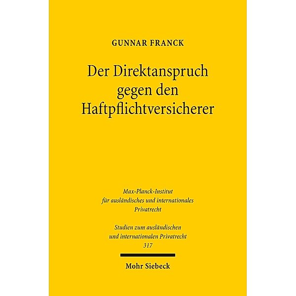 Der Direktanspruch gegen den Haftpflichtversicherer, Gunnar Franck