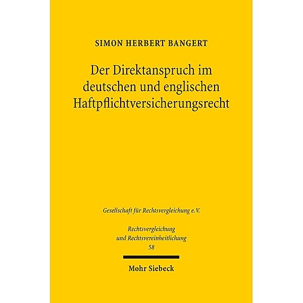 Der Direktanspruch im deutschen und englischen Haftpflichtversicherungsrecht, Simon Herbert Bangert