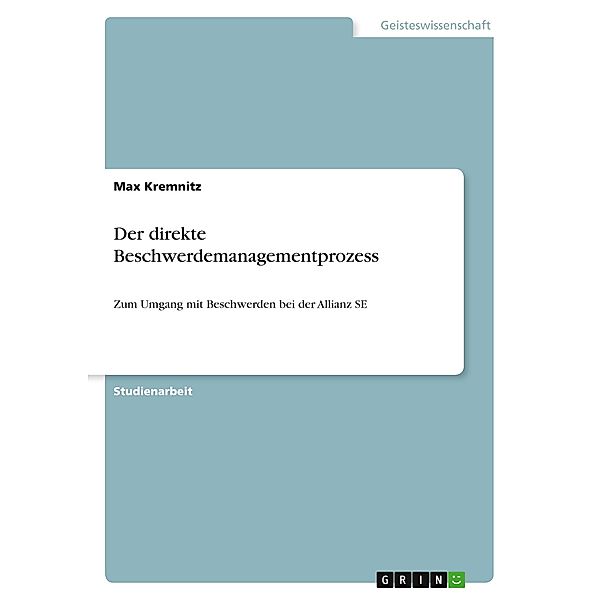 Der direkte Beschwerdemanagementprozess, Max Kremnitz