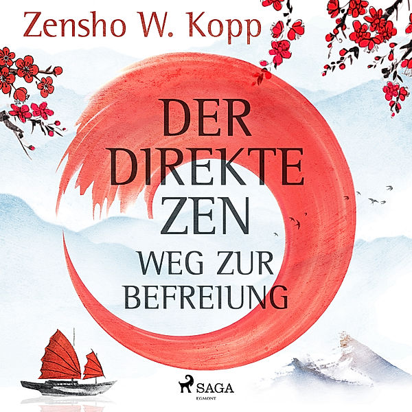 Der direkte ZEN-Weg zur Befreiung, Zensho W. Kopp