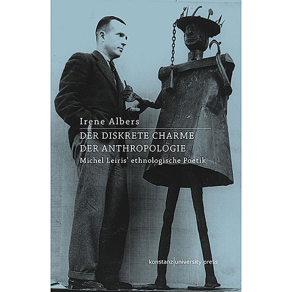 Der diskrete Charme der Anthropologie, Irene Albers