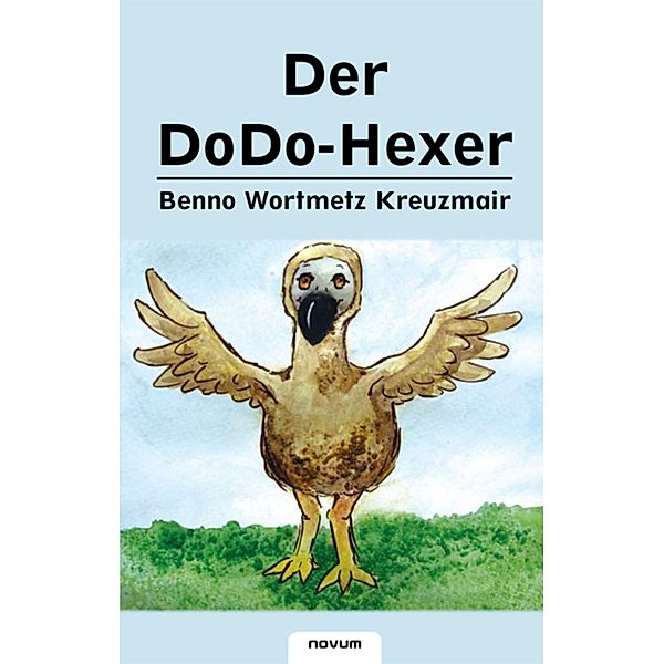 Der DoDo-Hexer, Benno Wortmetz Kreuzmair