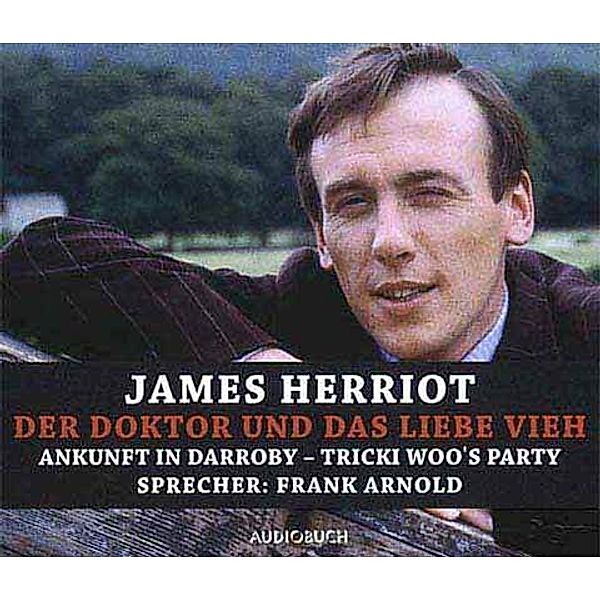 Der Doktor und das liebe Vieh, 4 Audio-CDs, James Herriot
