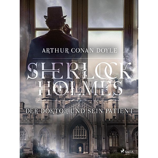 Der Doktor und sein Patient / Sherlock Holmes, Arthur Conan Doyle