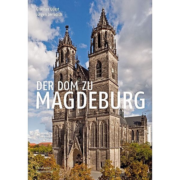 Der Dom zu Magdeburg, Giselher Quast, Jürgen Jerratsch
