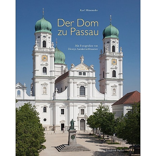 Der Dom zu Passau, Karl Möseneder
