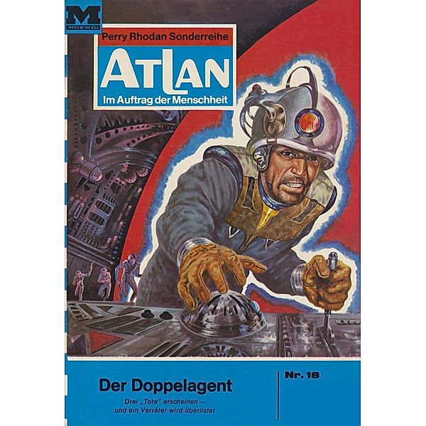 Der Doppelagent (Heftroman) / Perry Rhodan - Atlan-Zyklus Condos Vasac Bd.18, H. G. Ewers