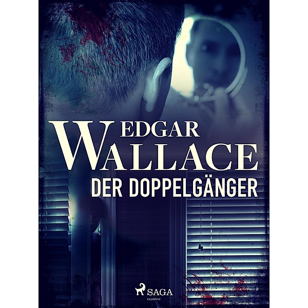 Der Doppelgänger, Edgar Wallace