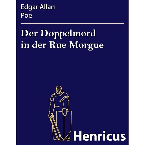 Der Doppelmord in der Rue Morgue, Edgar Allan Poe