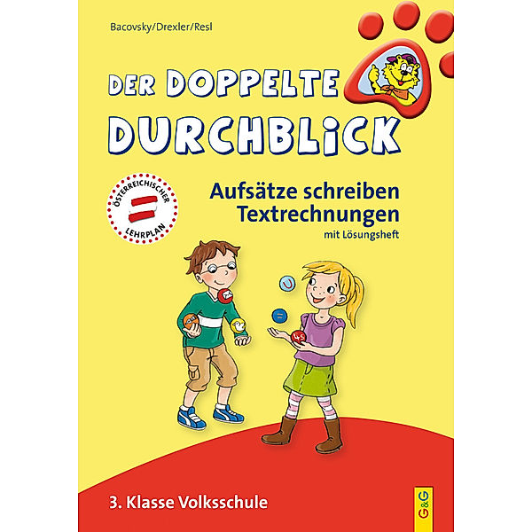 Der doppelte Durchblick - Aufsätze schreiben, Textrechnungen, Henrietta Bacovsky, Christine Drexler, Angelika Resl