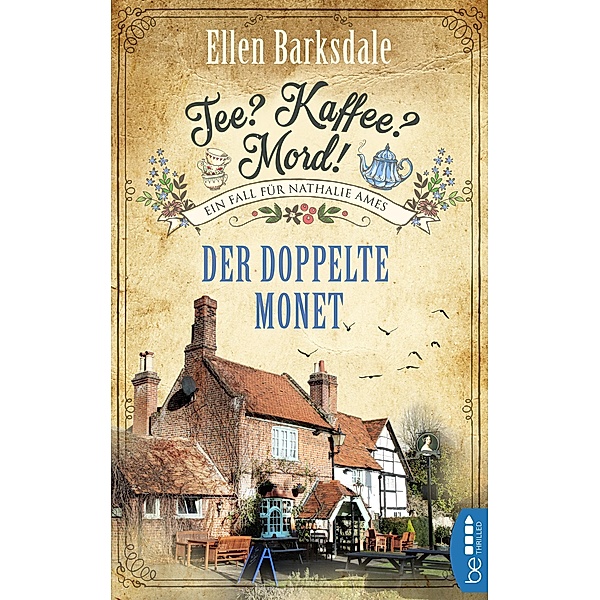 Der doppelte Monet / Tee? Kaffee? Mord! Bd.1, Ellen Barksdale