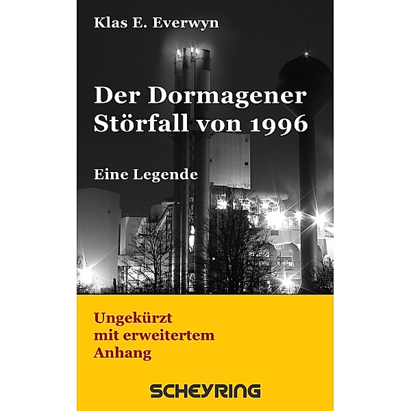 Der Dormagener Störfall von 1996, Klas E. Everwyn