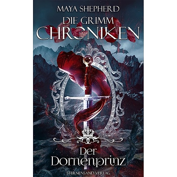 Der Dornenprinz / Die Grimm-Chroniken Bd.16, Maya Shepherd