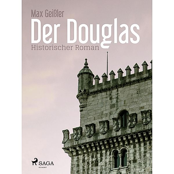 Der Douglas, Max Geissler