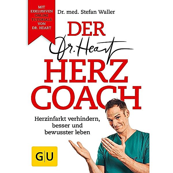 Der Dr. Heart Herzcoach, Dr. med. Stefan Waller