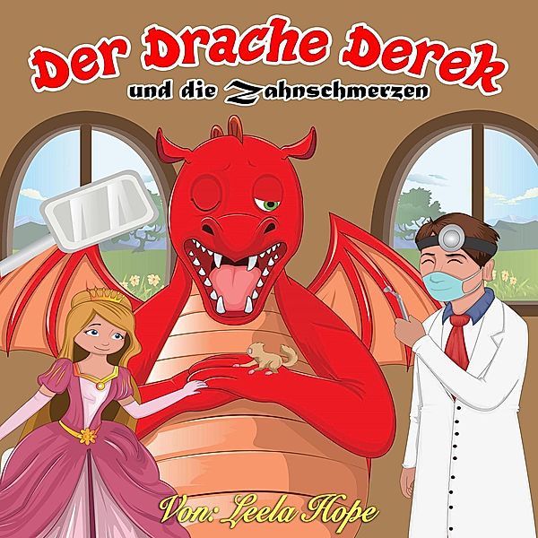 Der Drache Derek und die Zahnschmerzen, Leela Hope