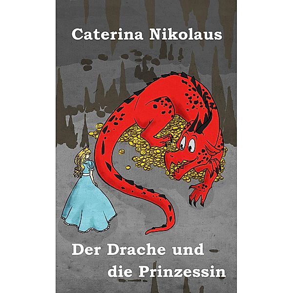 Der Drache und die Prinzessin, Caterina Nikolaus