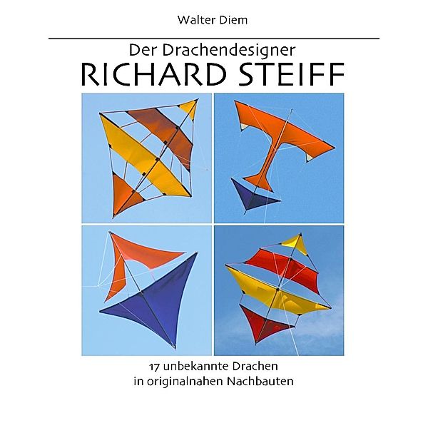 Der Drachendesigner Richard Steiff, Walter Diem