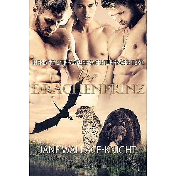 Der Drachenprinz / Die Happy End-Paarungsagentur präsentiert Bd.3, Jane Wallace-Knight