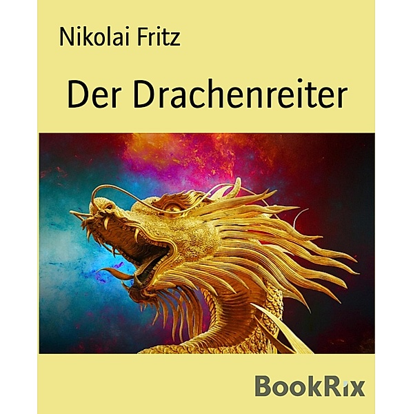 Der Drachenreiter, Nikolai Fritz