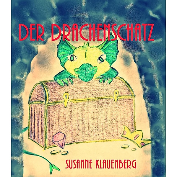 Der Drachenschatz, Susanne Klauenberg