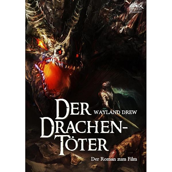 DER DRACHENTÖTER, Wayland Drew