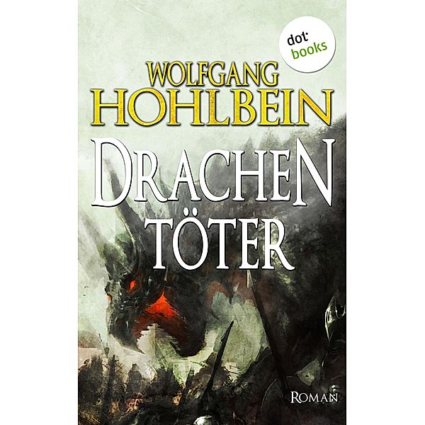 Der Drachentöter, Wolfgang Hohlbein