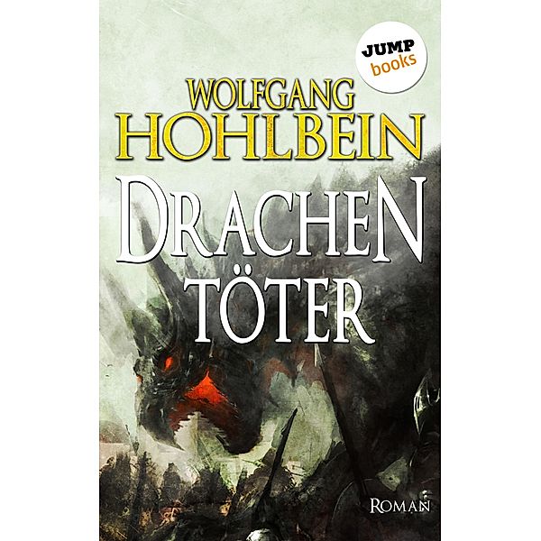 Der Drachentöter, Wolfgang Hohlbein