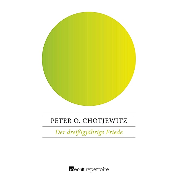 Der dreissigjährige Friede, Peter O. Chotjewitz