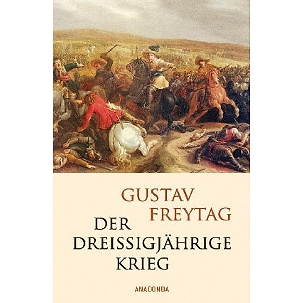 Der Dreißigjährige Krieg, Gustav Freytag