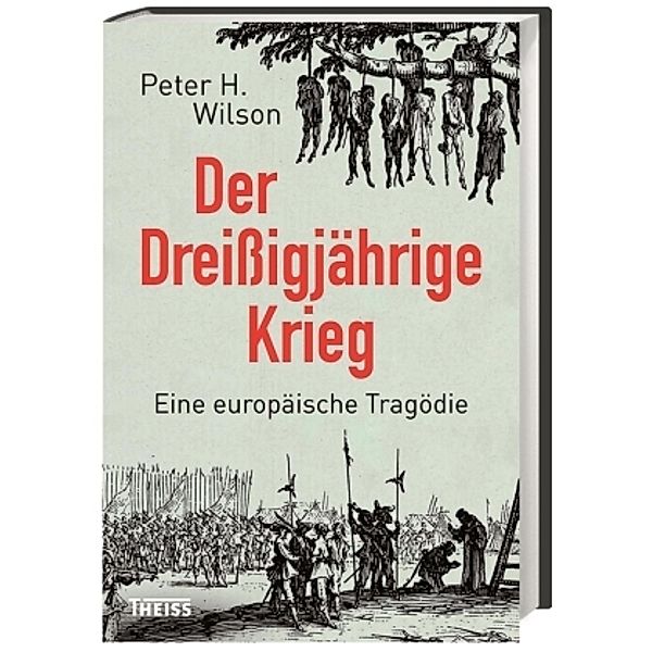 Der Dreissigjährige Krieg, Peter H. Wilson