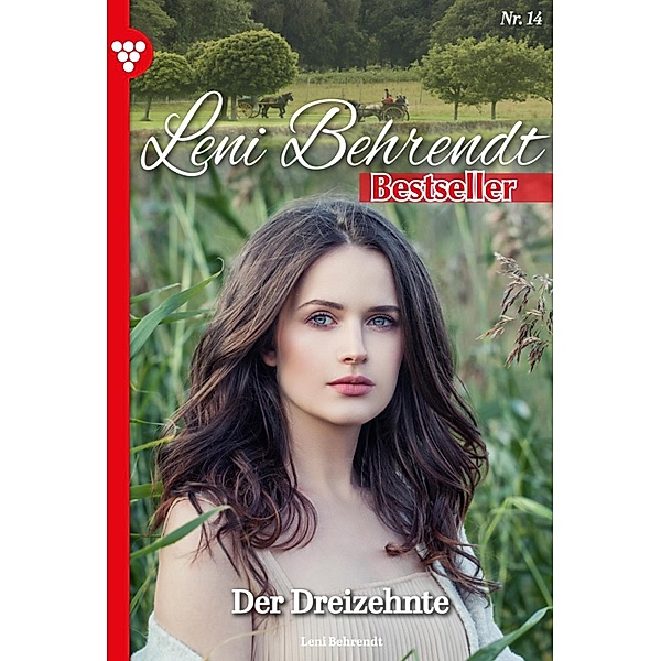 Der Dreizehnte / Leni Behrendt Bestseller Bd.14, Leni Behrendt