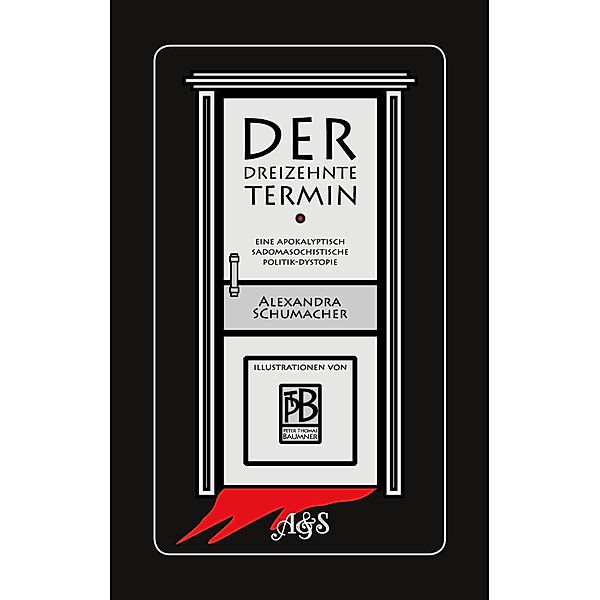Der dreizehnte Termin / A&S Cinethek Bd.3, Alexandra M. Schumacher