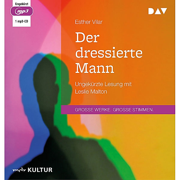 Der dressierte Mann,1 Audio-CD, 1 MP3, Esther Vilar