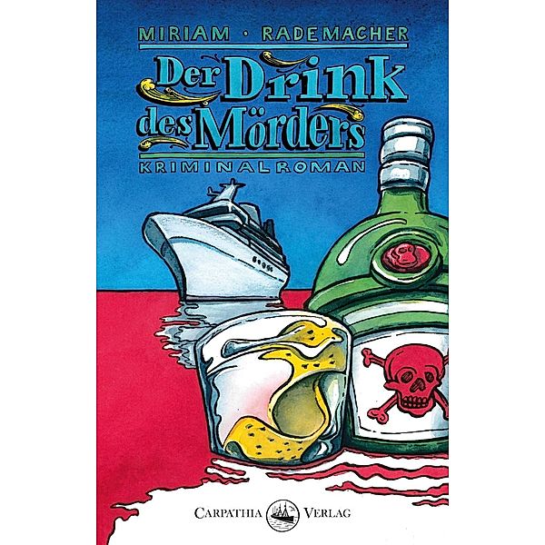 Der Drink des Mörders, Miriam Rademacher