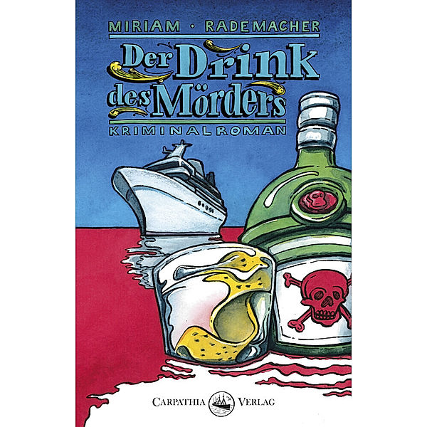 Der Drink des Mörders, Miriam Rademacher