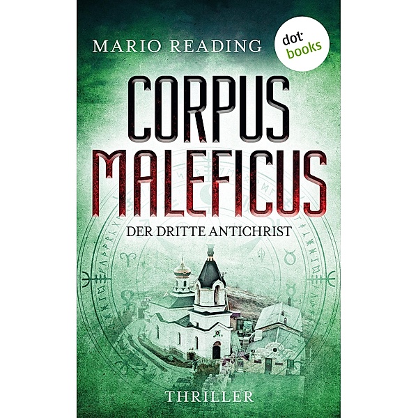 Der dritte Antichrist / Corpus Maleficus Bd.3, Mario Reading