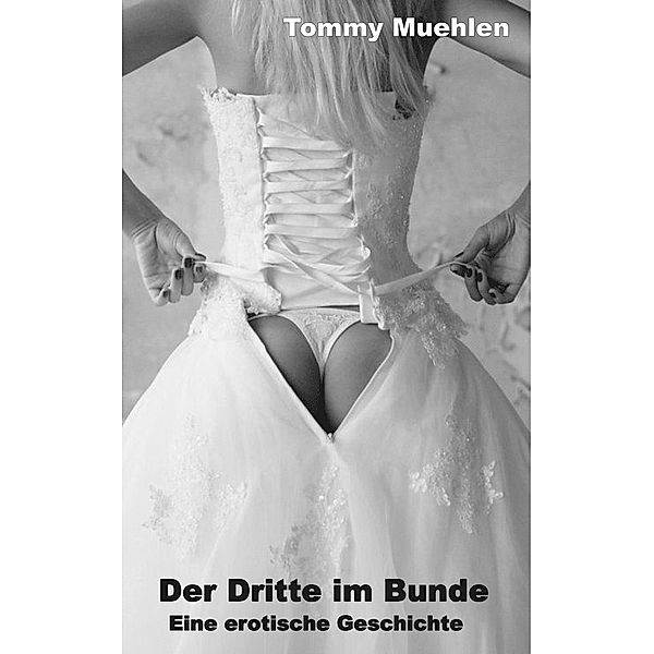 Der Dritte im Bunde, Tommy Muehlen