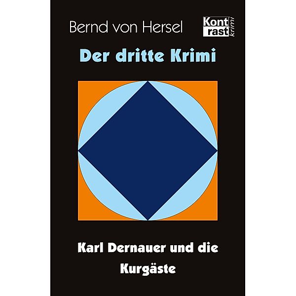 Der dritte Krimi, Bernd von Hersel