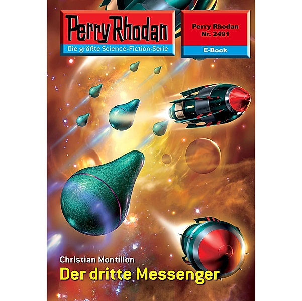 Der dritte Messenger (Heftroman) / Perry Rhodan-Zyklus Negasphäre Bd.2491, Christian Montillon