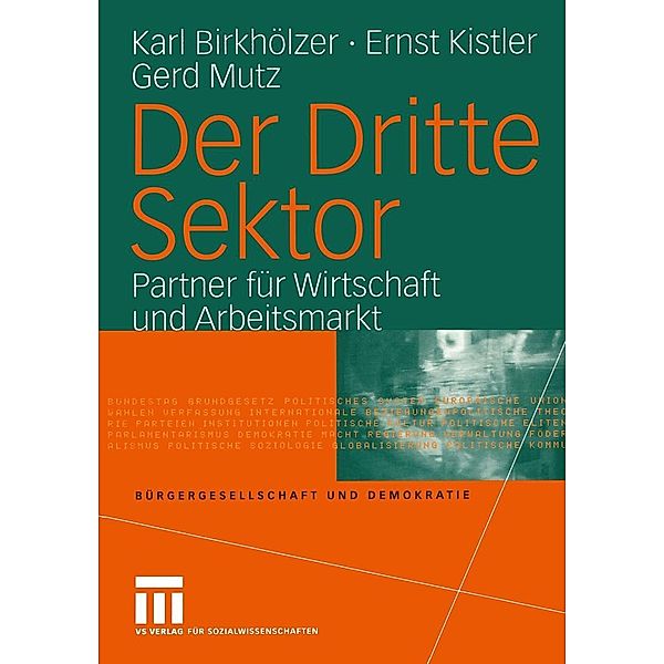 Der Dritte Sektor / Bürgergesellschaft und Demokratie Bd.15, Karl Birkhölzer, Ernst Kistler, Gerd Mutz