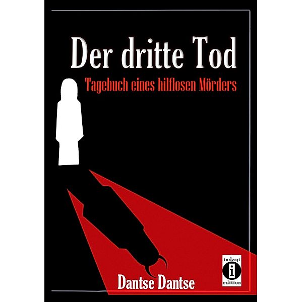 Der dritte Tod, Dantse Dantse