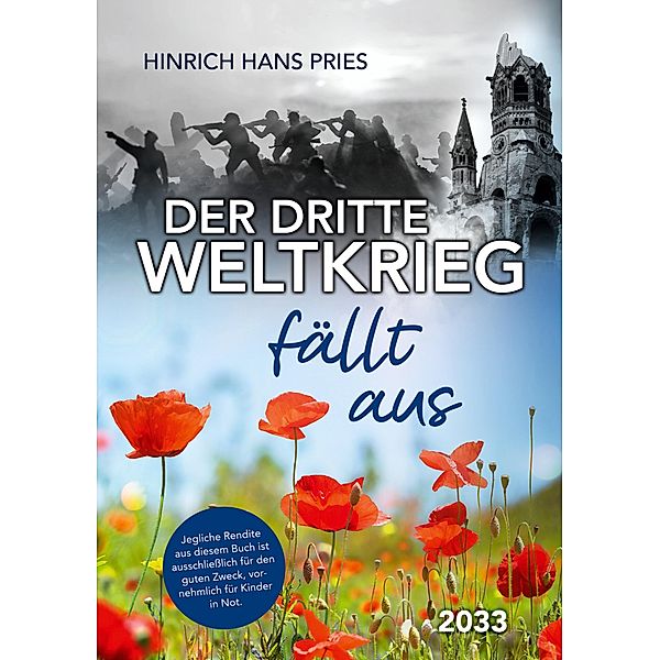 Der Dritte Weltkrieg fällt aus, Hinrich Hans Pries