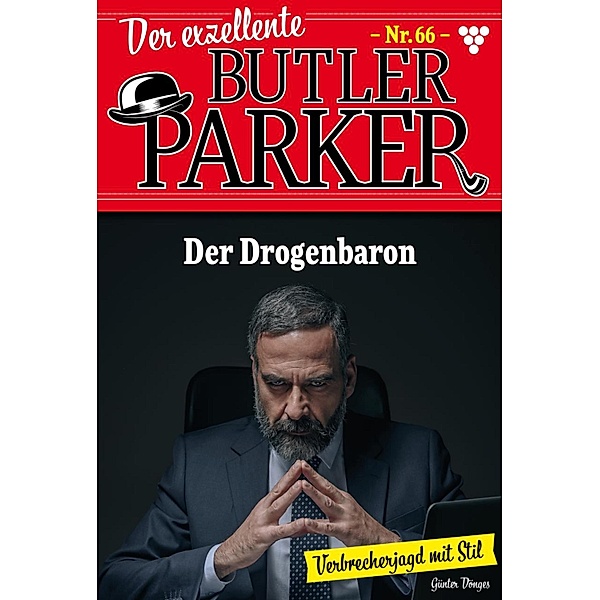 Der Drogenbaron / Der exzellente Butler Parker Bd.66, Günter Dönges